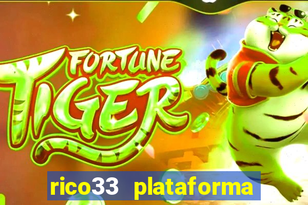 rico33 plataforma de jogos